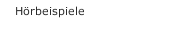 H&ouml;rbeispiele